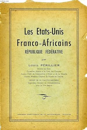Seller image for LES ETATS-UNIS FRANCO-AFRICAINS, REPUBLIQUE FEDERATIVE for sale by Le-Livre