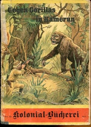 Image du vendeur pour Gegen Gorillas in Kamerun. mis en vente par Antiquariat am Flughafen