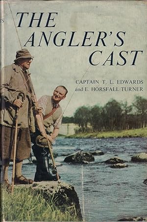 Bild des Verkufers fr THE ANGLER'S CAST. By Capt. T.L. Edwards and Eric Horsfall Turner. zum Verkauf von Coch-y-Bonddu Books Ltd