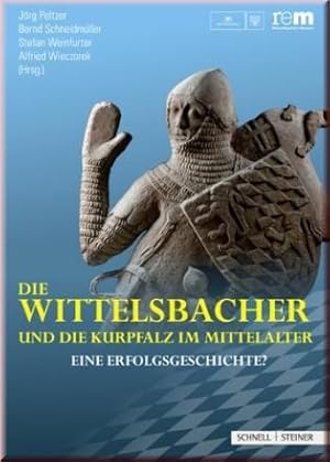 Bild des Verkufers fr Die Wittelsbacher und die Kurpfalz im Mittelalter. Eine Erfolgsgeschichte? zum Verkauf von Lektor e.K.