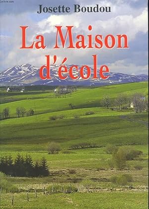 Image du vendeur pour LA MAISON D'ECOLE mis en vente par Le-Livre