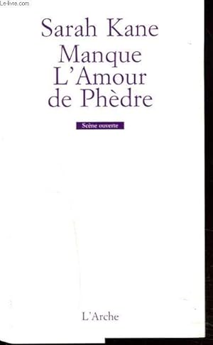 Bild des Verkufers fr MANQUE. L'AMOUR DE PHEDRE. zum Verkauf von Le-Livre