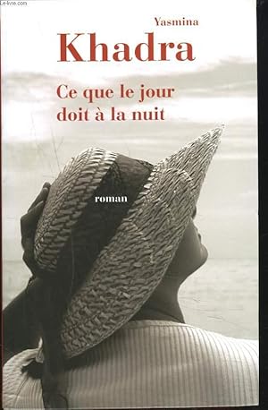 Image du vendeur pour CEQUE LE JOUR DOIT A LA NUIT mis en vente par Le-Livre