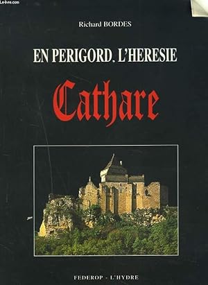 Image du vendeur pour EN PERIGORD, L'HERESIE CATHARE. mis en vente par Le-Livre