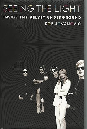 Seeing the Light : Inside the Velvet Underground