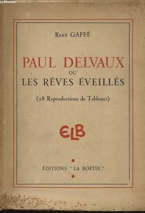 Seller image for PAUL DELVAUX OU LES REVES EVEILLES for sale by Le-Livre