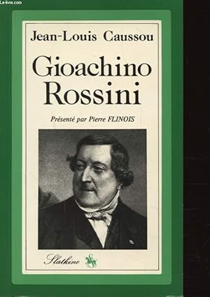 Image du vendeur pour GIOACHINO ROSSINI mis en vente par Le-Livre