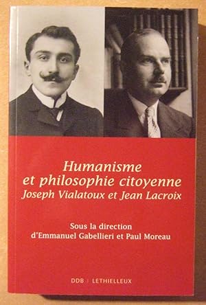 Seller image for Humanisme et philosophie citoyenne. Joseph Vialatoux et Jean Lacroix for sale by Domifasol