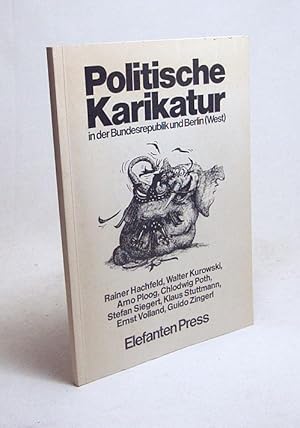 Seller image for Politische Karikatur in der Bundesrepublik und Berlin (West) / Rainer Hachfeld . for sale by Versandantiquariat Buchegger