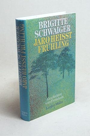 Seller image for Jaro heisst Frhling : Geschichten vom Fremdsein / Brigitte Schwaiger for sale by Versandantiquariat Buchegger