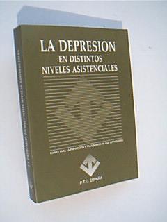 LA DEPRESIÓN EN DISTINTOS NIVELES ASISTENCIALES. VIII Symposium Nacional del Comité para la Preve...