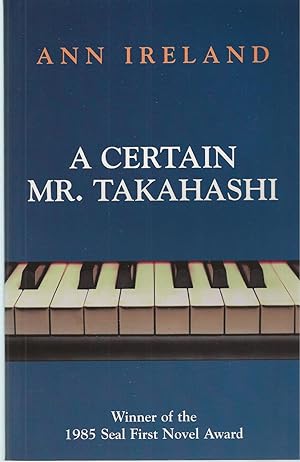 Imagen del vendedor de A Certain Mr. Takahashi A Novel a la venta por BYTOWN BOOKERY