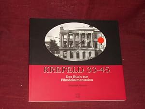 Imagen del vendedor de Krefeld 33-45: Das Buch zur Filmdokumentation. a la venta por Der-Philo-soph