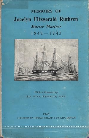 Memoirs of Jocelyn Fitzgerald Ruthven: Master Mariner 1849-1943