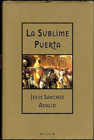 Imagen del vendedor de LA SUBLIME PUERTA. a la venta por Asilo del libro