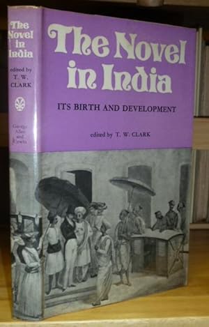 The Novel in India : Its Birth and Development.