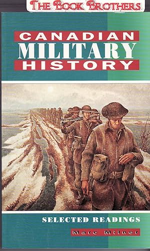 Image du vendeur pour Canadian Military History: Selected Readings mis en vente par THE BOOK BROTHERS