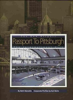 Bild des Verkufers fr Passport to Pittsburgh - The New Airport, The International City zum Verkauf von Dr.Bookman - Books Packaged in Cardboard