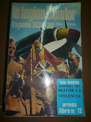 Imagen del vendedor de La Legin Cndor. Espaa 1936-1936. a la venta por Carmichael Alonso Libros