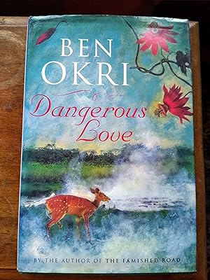 Seller image for Dangerous Love (SIGNED) for sale by Johnston's Arran Bookroom