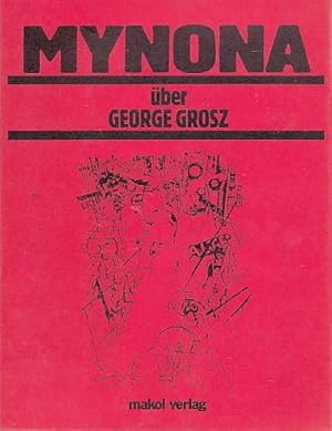 Seller image for Mynona ber George Grosz. for sale by Fundus-Online GbR Borkert Schwarz Zerfa