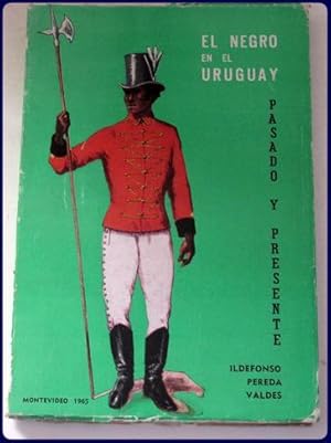 Bild des Verkufers fr EL NEGRO EN EL URUGUAY. zum Verkauf von Parnassus Book Service, Inc