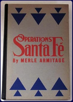 OPERATIONS SANTA FE. Atchison, Topeka & Santa Fe Railway System. Edited by Edwin Corle. Drawings ...