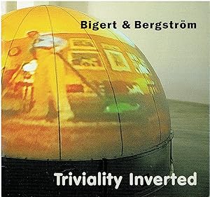 Seller image for Triviality Inverted - Bigert & Bergstrom for sale by Manian Enterprises