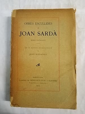 Imagen del vendedor de OBRES ESCULLIDES DE JOAN SARD AMB UN ESTUDI NECROLGICH DE JOAN MARAGALLA a la venta por Gibbon Libreria