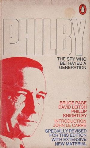 Bild des Verkufers fr PHILBY. The Spy Who Betrayed a Generation. zum Verkauf von Black Stump Books And Collectables