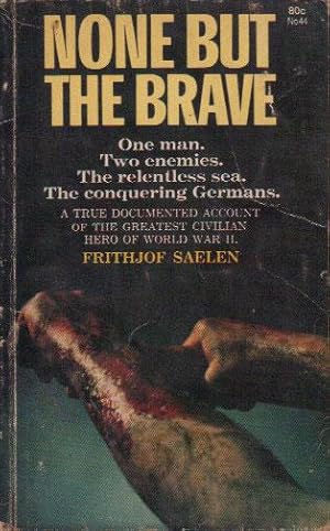 Seller image for NONE BUT THE BRAVE for sale by Black Stump Books And Collectables