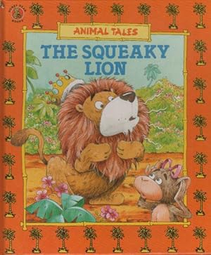 Bild des Verkufers fr THE SQUEAKY LION zum Verkauf von Black Stump Books And Collectables