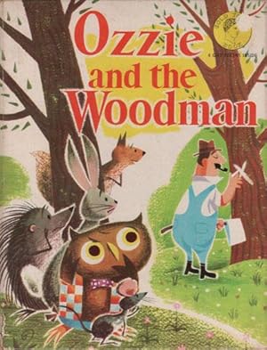 Seller image for OZZIE AND THE WOODMAN for sale by Black Stump Books And Collectables