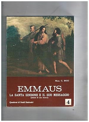 Seller image for Emmaus. La santa sindone e il suo messaggio (sintesi di una ricerca). for sale by Libreria Gull