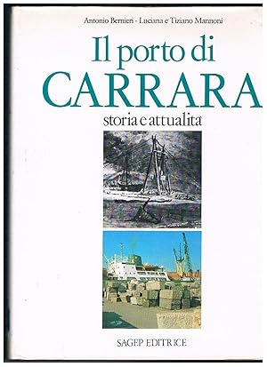 Seller image for Il porto di Carrara, storia e attualit. for sale by Libreria Gull