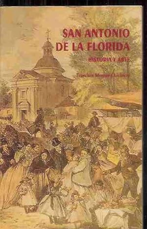 SAN ANTONIO DE LA FLORIDA. HISTORIA Y ARTE