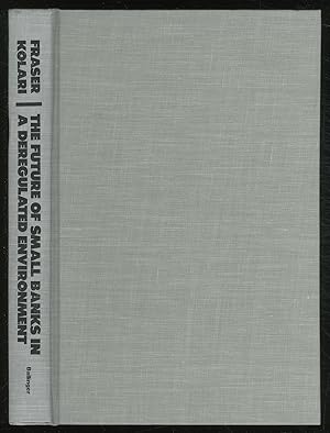 Imagen del vendedor de The Future of Small Banks in a Deregulated Environment a la venta por Between the Covers-Rare Books, Inc. ABAA