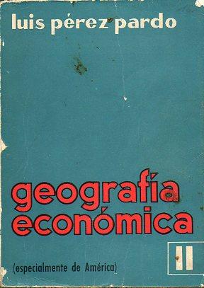 Seller image for GEOGRAFA ECONMICA. ESPECIALMENTE DE AMRICA. Segundo Curso. for sale by angeles sancha libros