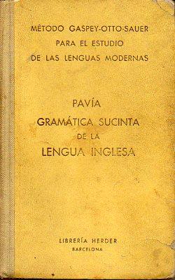 Seller image for PAVA. GRAMTICA SUCINTA DE LA LENGUA INGLESA. for sale by angeles sancha libros