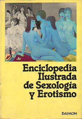 Imagen del vendedor de ENCICLOPEDIA ILUSTRADA DE SEXOLOGA Y EROTISMO. Vol. 2. Trad. a la venta por angeles sancha libros