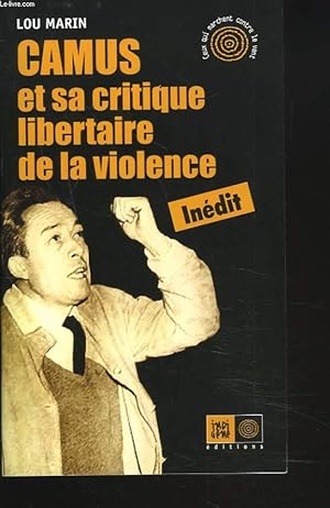 Bild des Verkufers fr CAMUS et sa critique libertaire de la violence. zum Verkauf von Le-Livre