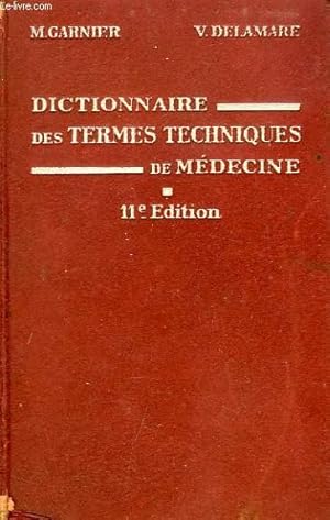 Image du vendeur pour DICTIONNAIRE DES TERMES TECHNIQUES DE MEDECINE mis en vente par Le-Livre