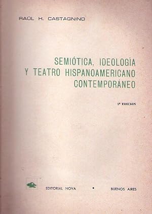 SEMIOTICA, IDEOLOGIA Y TEATRO HISPANOAMERICANO CONTEMPORANEO