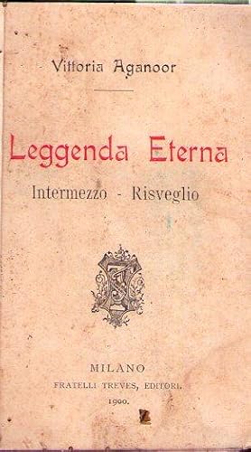 LEGGENDA ETERNA. Intermezzo - risveglio