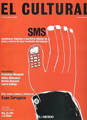 Imagen del vendedor de EL CULTURAL. La expansin del SMS. Epistolario indito: Maran, Ortega, Unamuno. Ernestina de Champourcin, Vctor Gmez Pin, Zo Valds, Juan Pedro Aparicio, Jorge Molder, Carlos Alcolea, Francisco Mangado, Nikita Mikhalkov. a la venta por angeles sancha libros