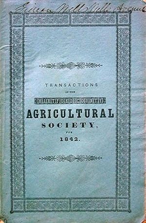 Transactions of the Hartford County Agricultural Society for 1842