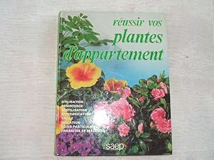 Image du vendeur pour Russir vos plantes d'appartement mis en vente par JLG_livres anciens et modernes