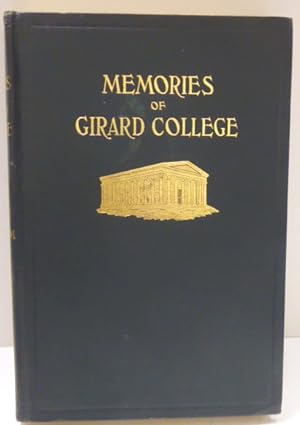 Imagen del vendedor de MEMORIES OF GIRARD COLLEGE [SIGNED] a la venta por RON RAMSWICK BOOKS, IOBA