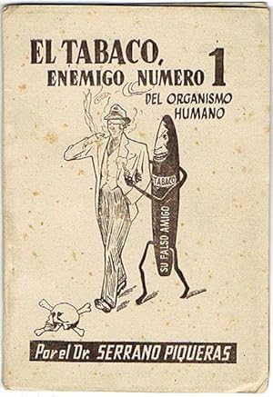 Seller image for EL TABACO, ENEMIGO NMERO 1 DEL ORGANISMO HUMANO. for sale by Asilo del libro