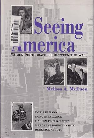 Bild des Verkufers fr Seeing America: Women Photographers Between The Wars zum Verkauf von Jonathan Grobe Books